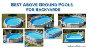 Best Above Ground Pools for Backyards