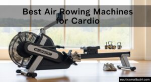 Best Air Rowing Machines for Cardio