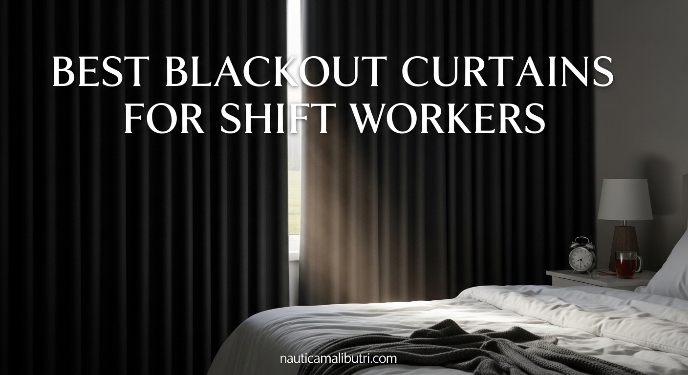 Best Blackout Curtains for Shift Workers