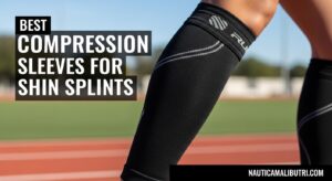 Best Compression Sleeves for Shin Splints