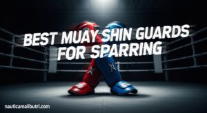 Best Muay Thai Shin Guards for Sparring