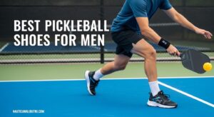 Best Pickleball Shoes for Men