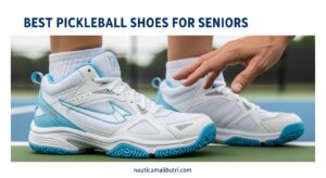 Best Pickleball Shoes for Seniors