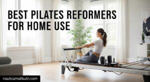 Best Pilates Reformers for Home Use