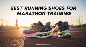 Best Running Shoes for Marathon Training