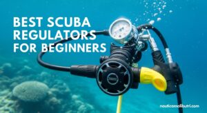 Best Scuba Regulators for Beginners