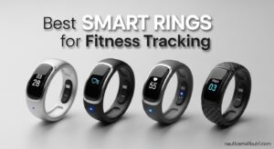 Best Smart Rings for Fitness Tracking