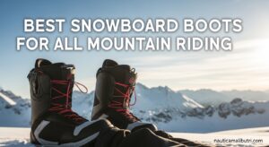 Best Snowboard Boots for All Mountain Riding