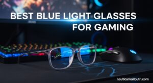 Best Blue Light Glasses for Gaming
