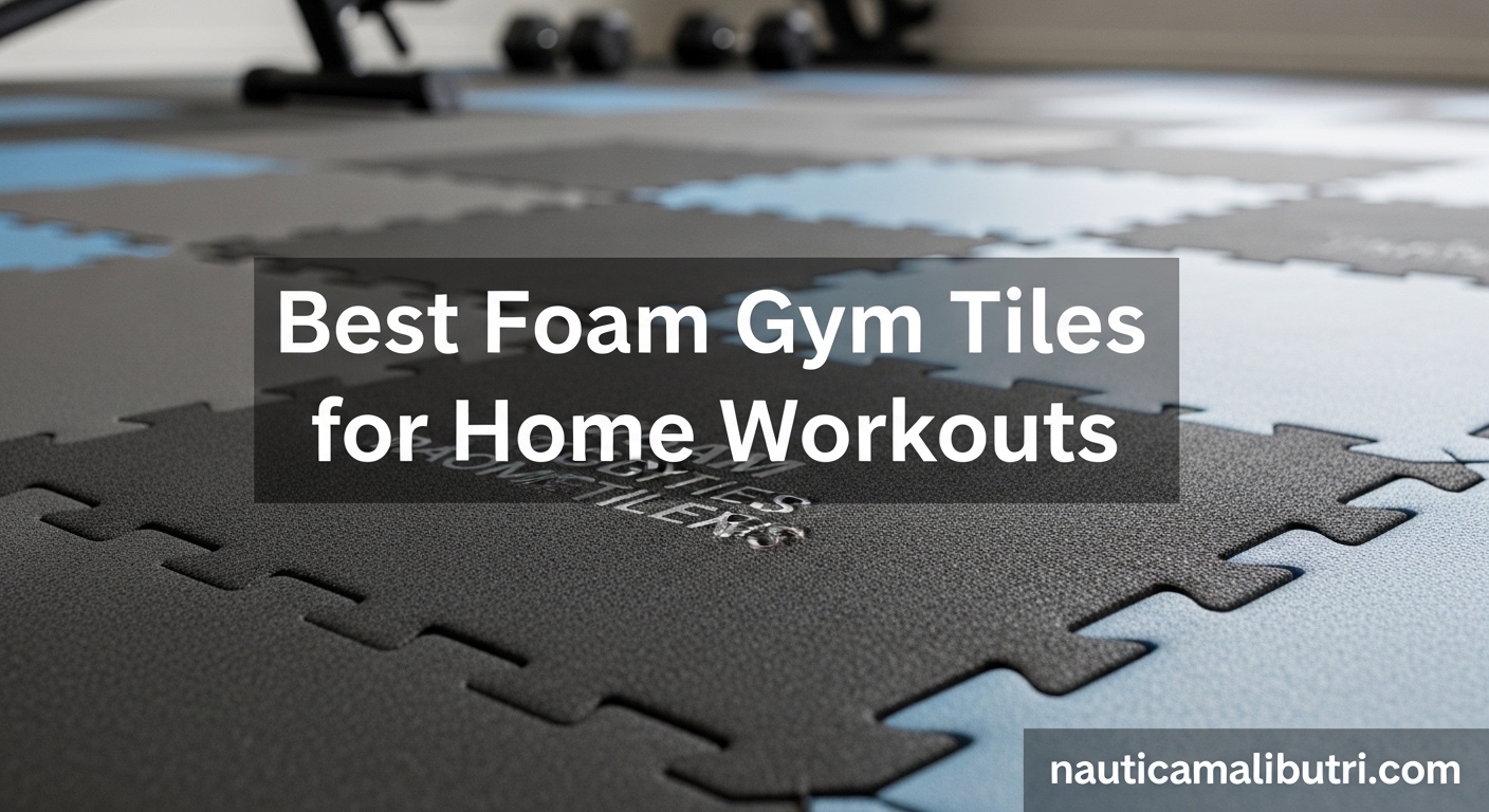 Best Foam Gym Tiles for Home Workouts