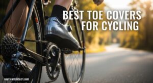 Best Toe Covers for Cycling