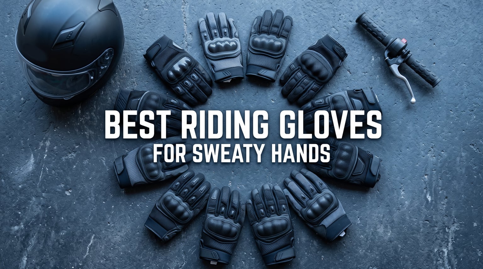 Best riding gloves for sweaty hands