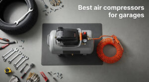 Best air compressors for garages