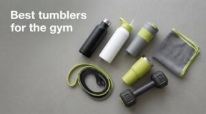 Best tumblers for the gym