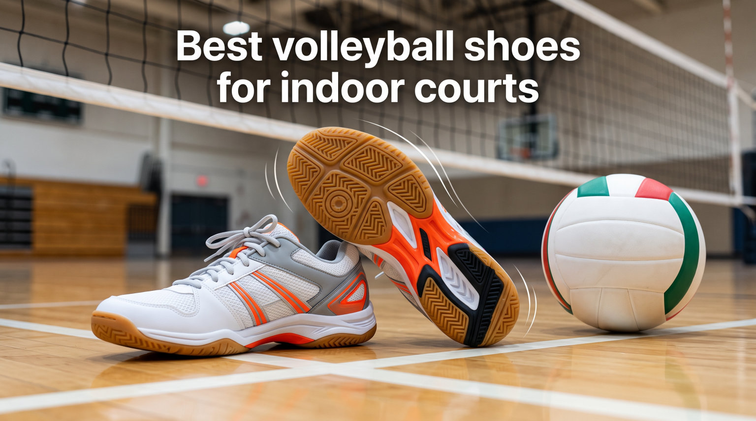Best volleyball shoes for indoor courts