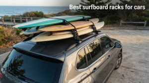 Best surfboard racks for cars
