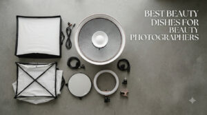 Best beauty dishes for beauty photographers