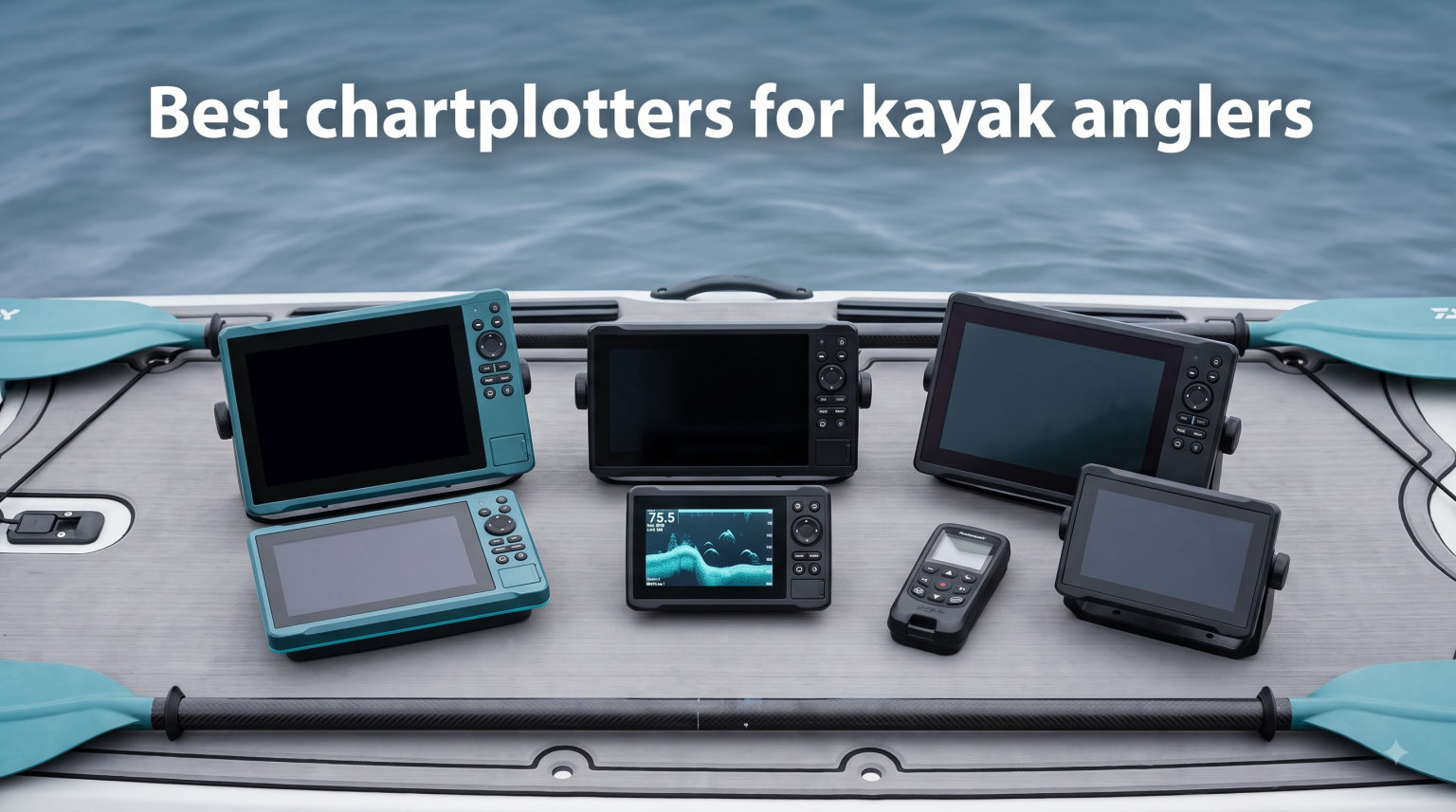 Best chartplotters for kayak anglers