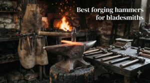 Best forging hammers for bladesmiths