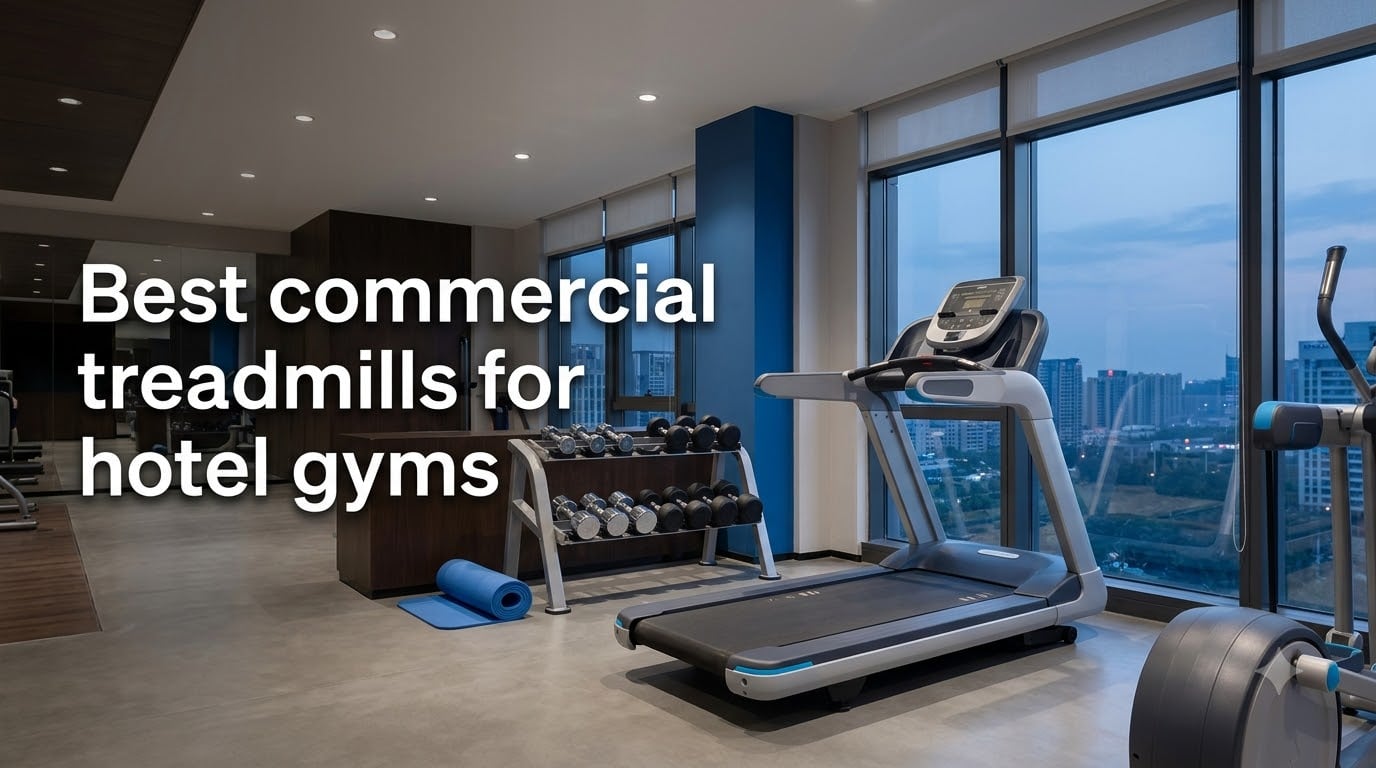 Best commercial treadmills for hotel gyms