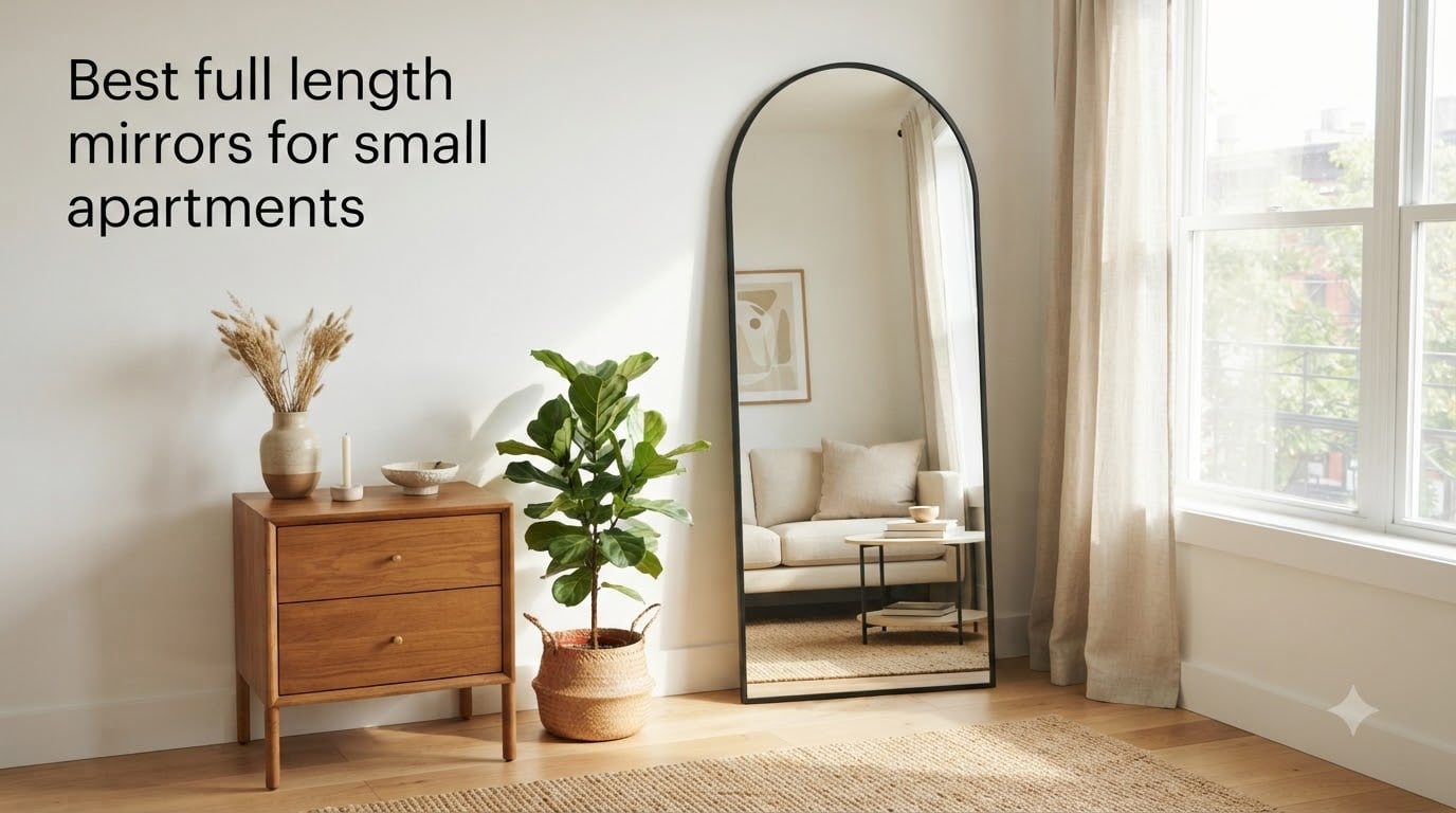 Best full length mirrors for small apartments