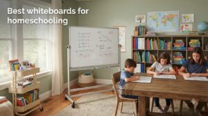 Best whiteboards for homeschooling
