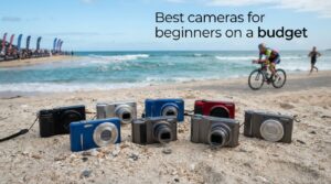 Best cameras for beginners on a budget
