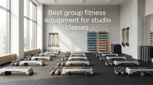 Best group fitness equipment for studio classes