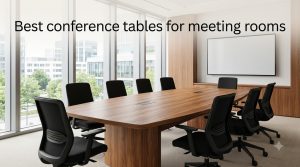 Best conference tables for meeting rooms