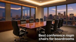 Best conference room chairs for boardrooms