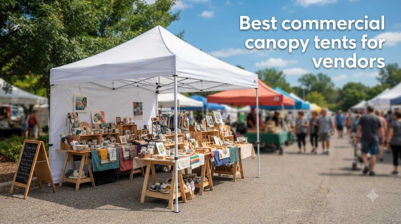 Best commercial canopy tents for vendors