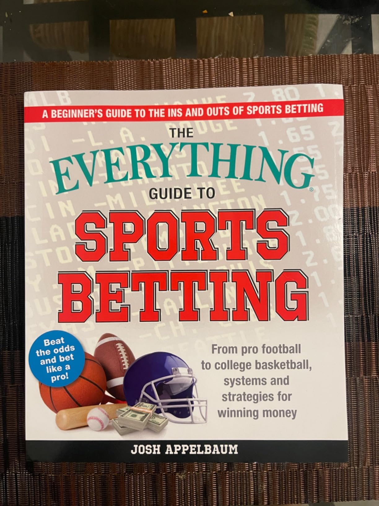 The Everything Guide to Sports Betting: From Pro Football to College Basketball, Systems and Strategies for Winning Money (Everything® Series) customer photo 2