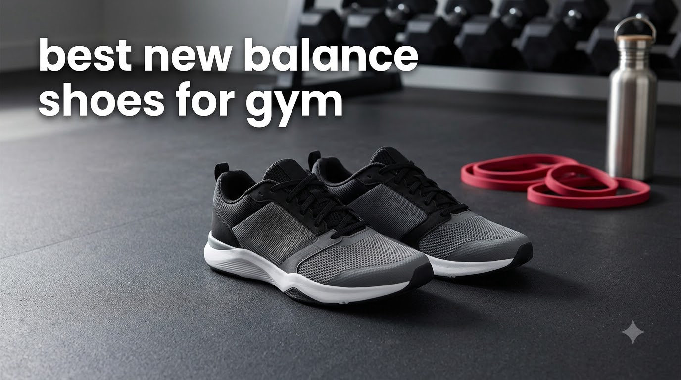 best new balance shoes for gym
