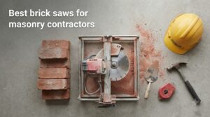 Best brick saws for masonry contractors