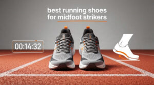 best running shoes for midfoot strikers