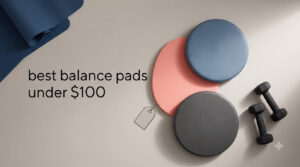 best balance pads under $100