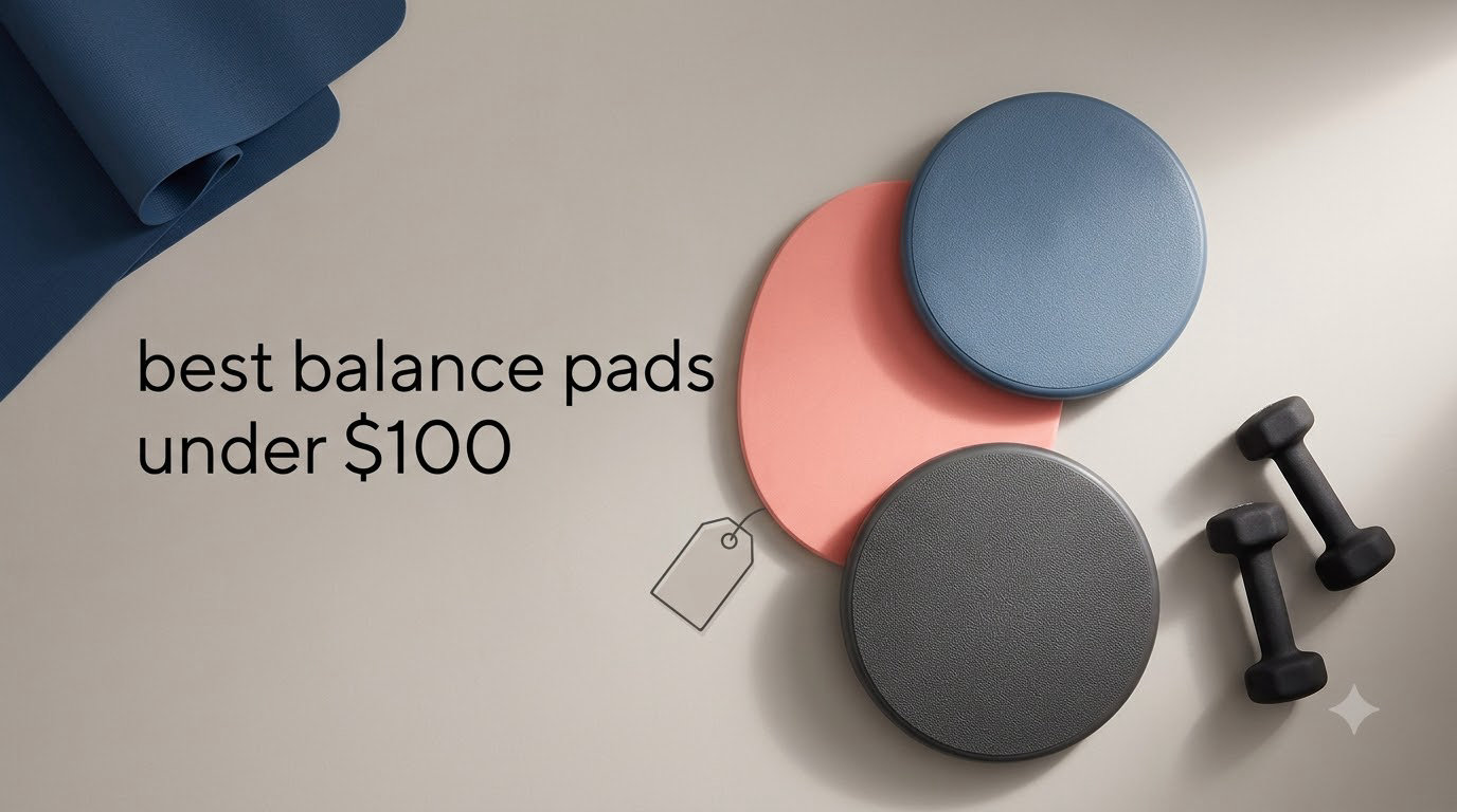 best balance pads under $100