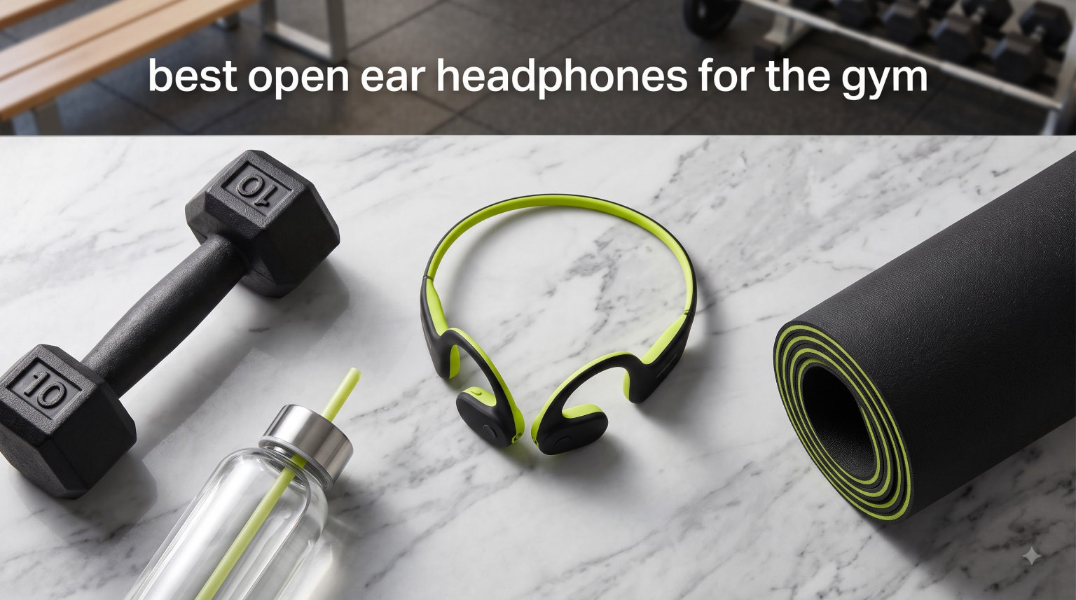 best open ear headphones for the gym
