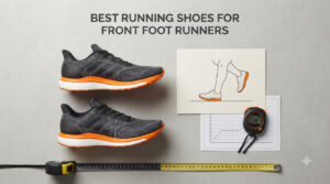 best running shoes for front foot runners