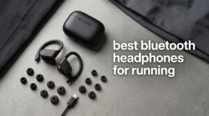 best bluetooth headphones for running