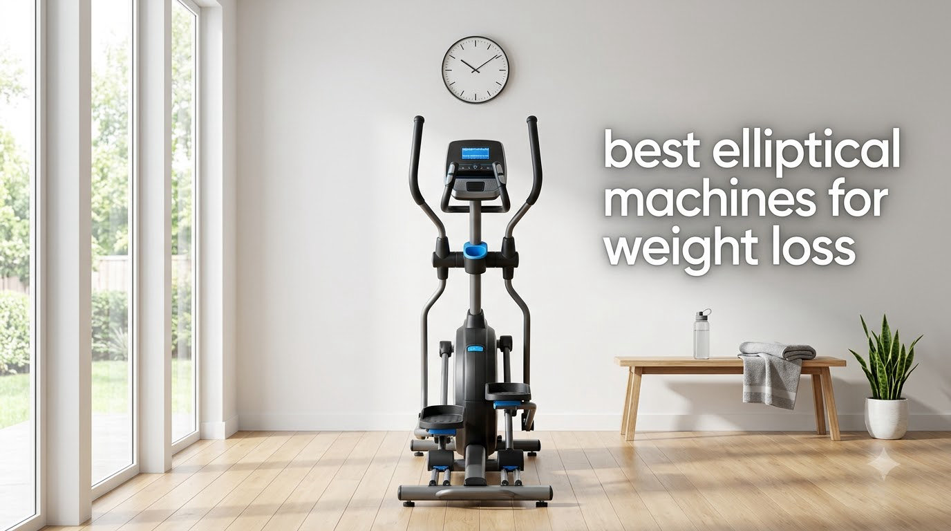 best elliptical machines for weight loss