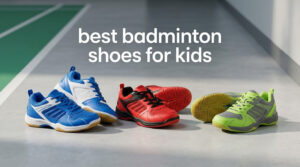 best badminton shoes for kids
