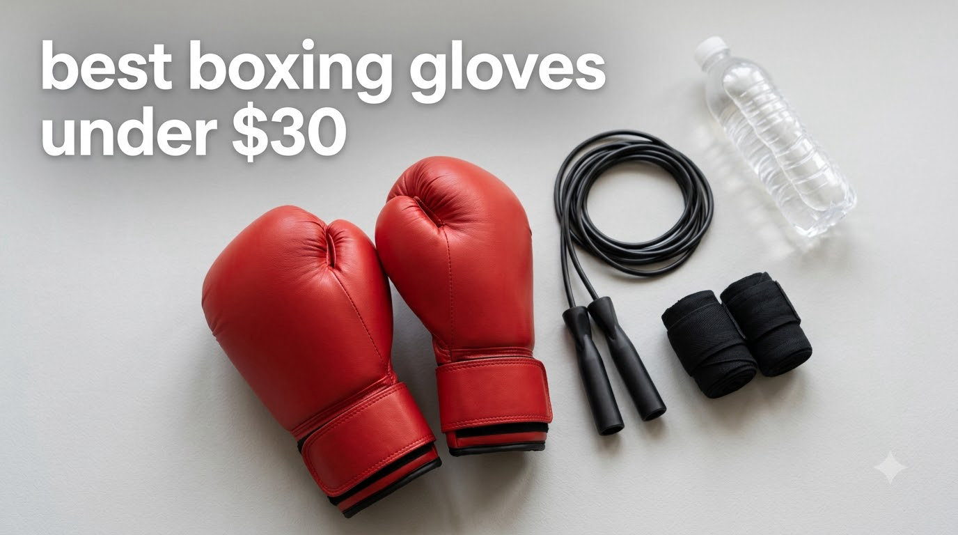 best boxing gloves under $30