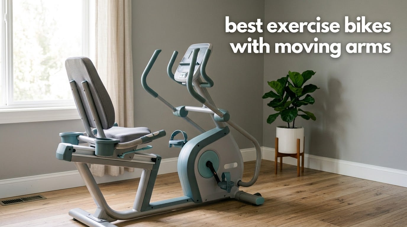 best exercise bikes with moving arms