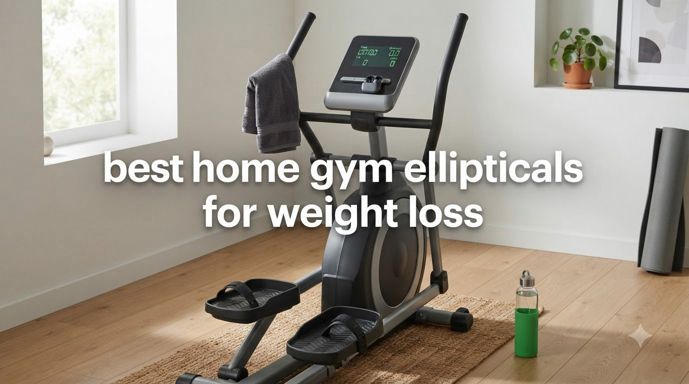 best home gym ellipticals for weight loss