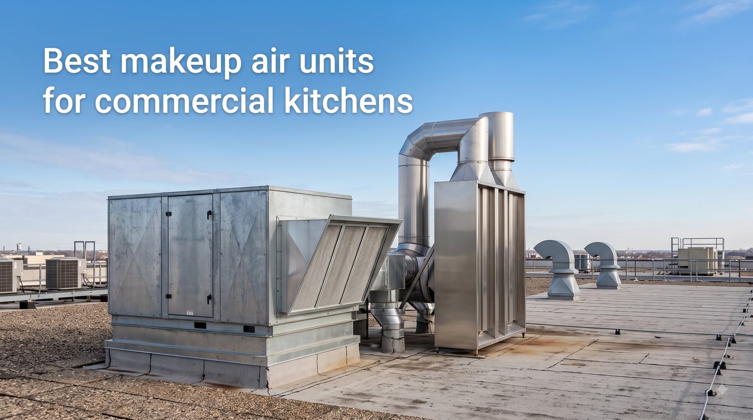 Best makeup air units for commercial kitchens