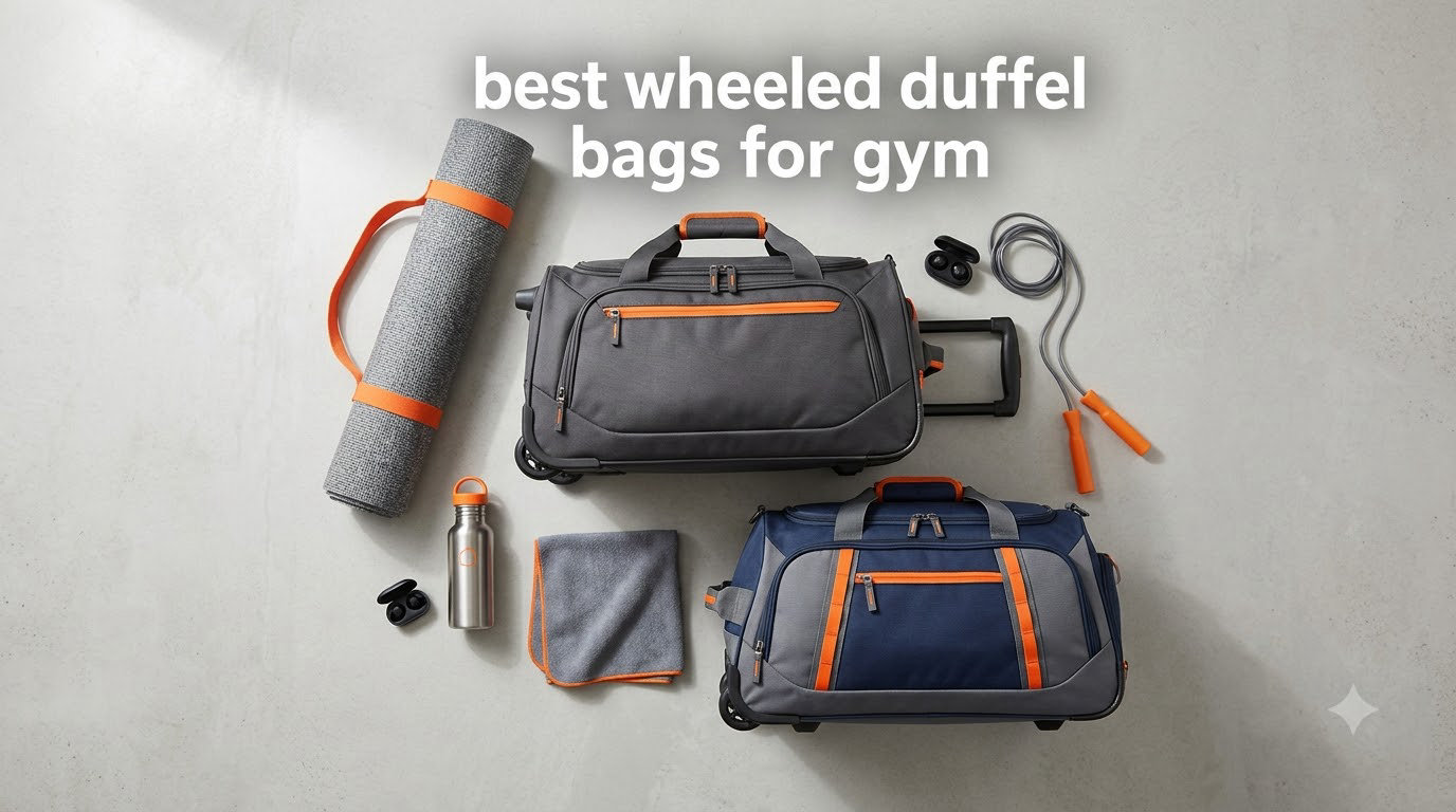 best wheeled duffel bags for gym